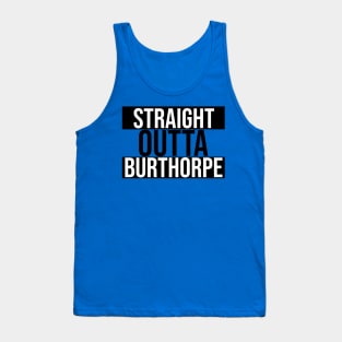 Straight Outta Burthorpe Tank Top